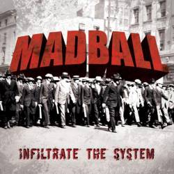 Madball : Infiltrate the System